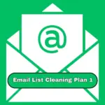Email List Cleaning Plan 1